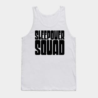 Sleepover Squad Tank Top